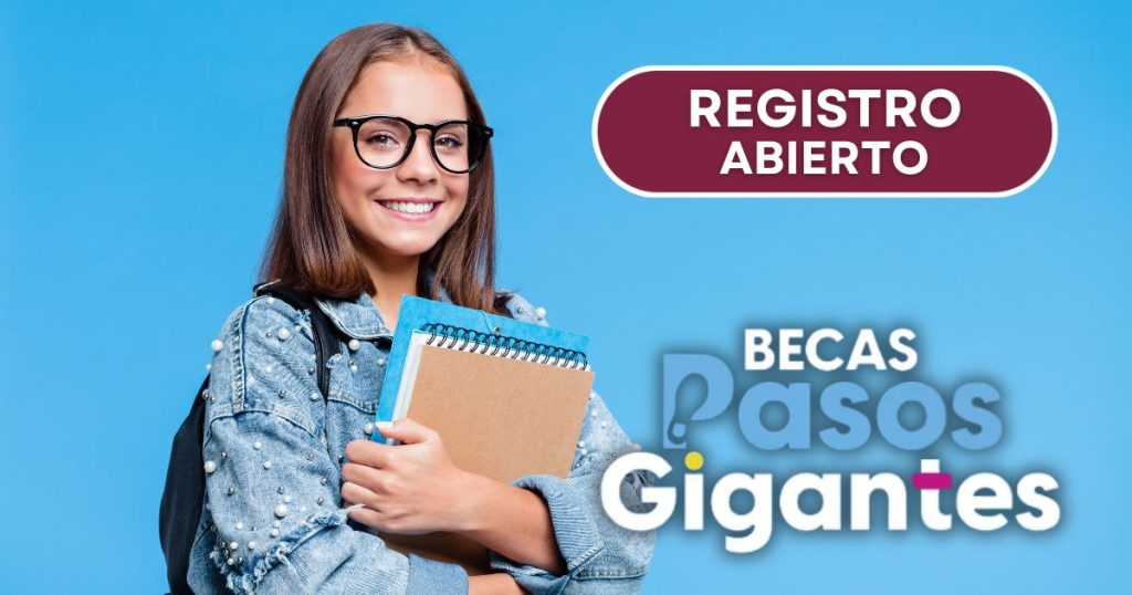 Beca Pasos Gigantes 2025 registro