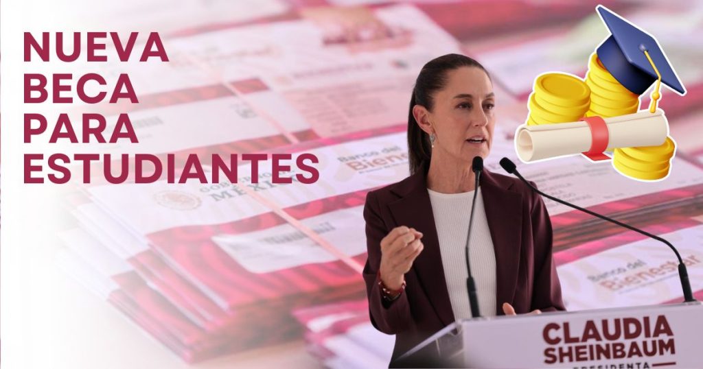 Sheinbaum presenta nueva beca para estudiantes
