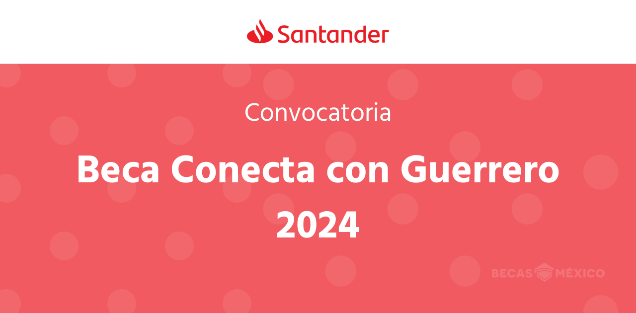 Beca Conecta con Guerrero 2024