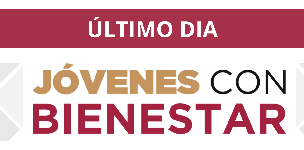 Último día para registrarse a Jóvenes Con Bienestar