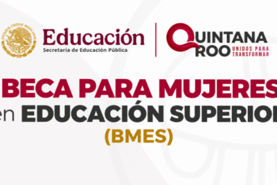 Beca para Mujeres en Educación Superior (BMES)