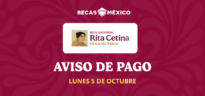 estudiantes pago beca rita cetina 5 octubre 2026