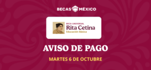 estudiantes pago beca rita cetina 6 octubre 2026