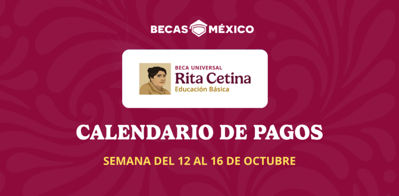 calendario pagos beca rita cetina 12 al 16 octubre 2026