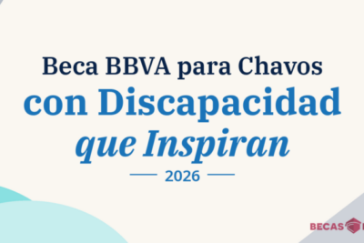 Beca BBVA para Chavos con Discapacidad que Inspiran