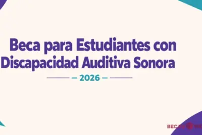 Beca para Estudiantes con Discapacidad Auditiva Sonora