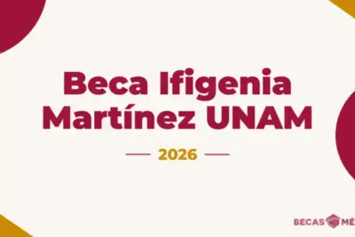 Beca Ifigenia Martínez UNAM