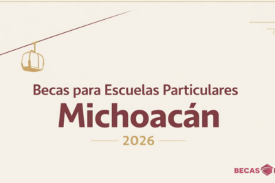 Becas para Escuelas Particulares Michoacán