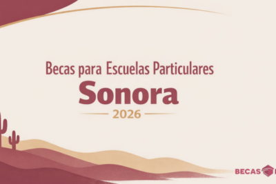 Becas para Escuelas Particulares Sonora