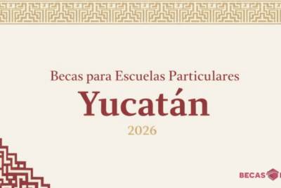 Becas para Escuelas Particulares Yucatán