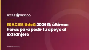 ESACIES UdeG 2026 B: cerró el registro, revisa lo que sigue