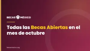 Becas abiertas en octubre 2026