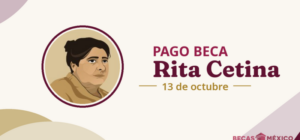 Pago Beca Rita Cetina 13 de octubre