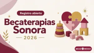 Becaterapias Sonora 2026: abre el registro de apoyo para terapias