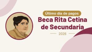 Beca Rita Cetina 2026: familias que reciben su pago hoy 16 de octubre