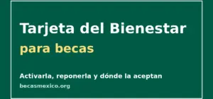 Tarjeta del Bienestar para becas